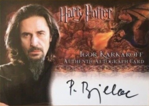 Predrag Bjelac as Igor Karkaroff - Front