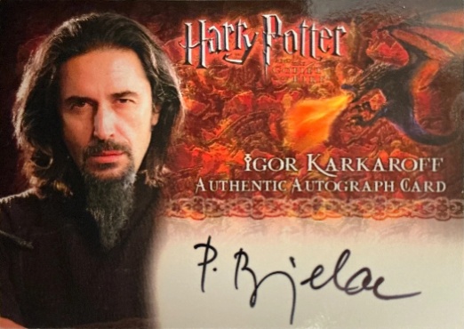 Predrag Bjelac as Igor Karkaroff - Front